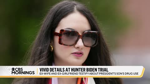 Hunter Biden's ex-wife, ex-girlfriend testify about his drug abuse CBS News
