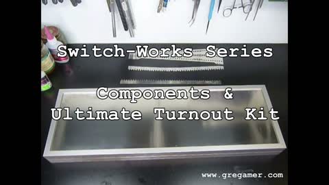 Switch-Works Components & Ultimate Turnout Kit