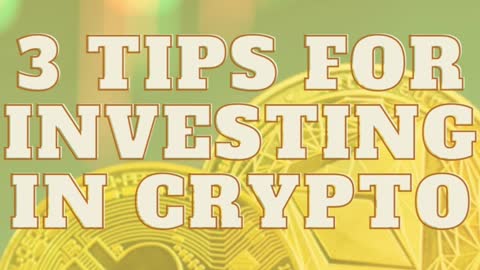 3 Tips for Investing in Crypto I PT.3