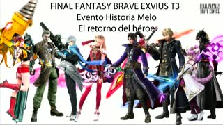 FF Brave Exvius HD Evento Historia Melo El retorno del héroe (Sin gameplay)