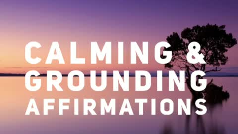 Calming & Grounding Affirmations