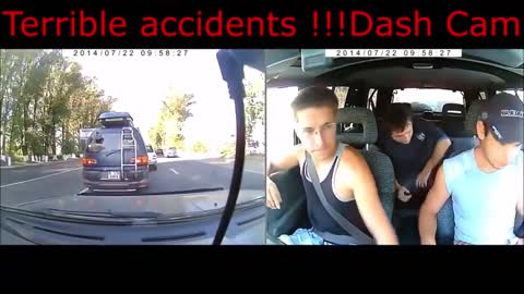 Terrible accidents !!!Dash Cam