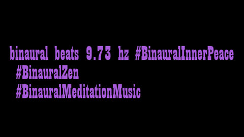 binaural_beats_9.73hz_SoundTherapy BinauralMeditationAids SilentMoments