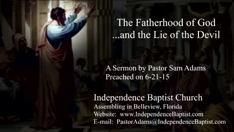 The Fatherhood of God...and the Lie of the Devil