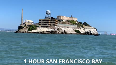 San Francisco Bay One Hour By The Boat.