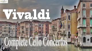 Vivaldi Complete Cello Concertos