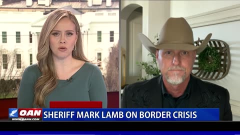 AZ Sheriff And U. S. Senate Candidate Mark Lamb On US Open Border Crisis