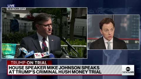 Speaker Mike Johnson speaks outside Trump hush money trial ABC News