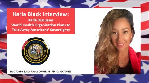 Karla Black Talks About World Health Organization Plans to Take Away Americans' Sovereignty