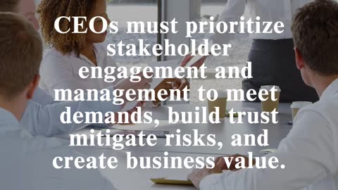 CEO Business Insights: Stakeholder Engagement and Management