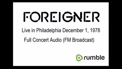 Foreigner - Live in Philadelphia 1978 (FM Broadcast)