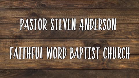 Two Foundations | Pastor Steven Anderson | 10/07/2007 Sunday PM