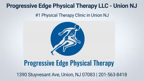 Progressive Edge - #1 Physical Therapy LLC in Union NJ