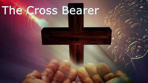 The Cross Bearer | Robby Dickerson