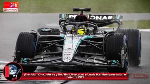 ¡Tiemblan Checo Pérez y Red Bull! Mercedes y Lewis Hamilton presentan el potente W15