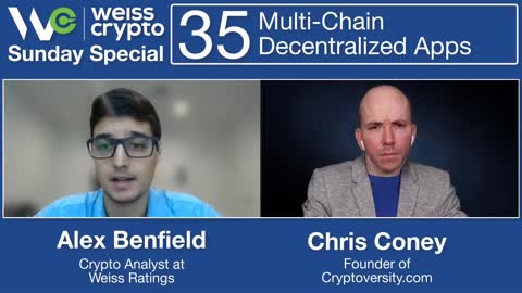 Multi-Chain Decentralized Applications #Dapps - (Chris Coney & Alex Benfield) WCSS:035