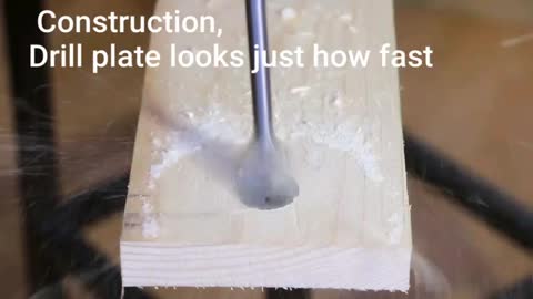 Construction, Drill plate looks just how fast