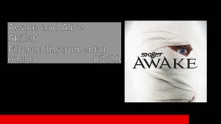 Awake and Alive - Skillet (Filtered Instrumental)