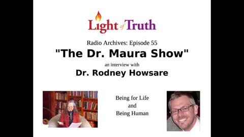 "The Dr. Maura Show" Episode 55: Dr. Rodney Howsare — Human Dignity and the Pro-Life Movement