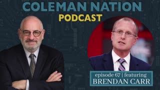 ColemanNation Podcast - Episode 67: Brendan Carr | Off the Spectrum