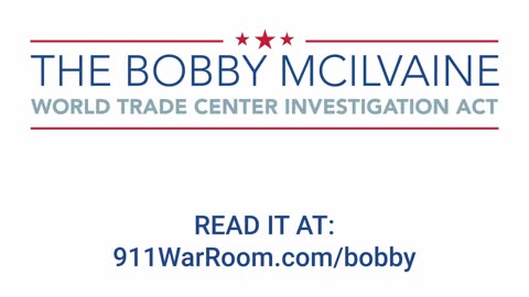 9/11 Justice: Support the Bobby McIlvaine World Trade Center Investigation Act