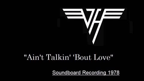 Van Halen - Ain't Talking About Love (Live in Wichita, Kansas 1978) Soundboard