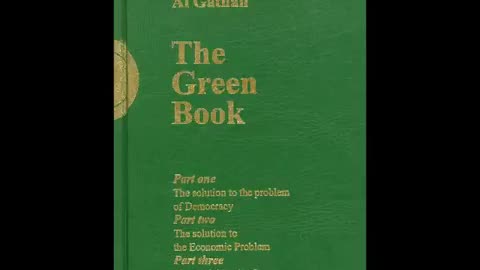 The Green Book - by Muammar al-Qaddafi (full audio rendition)