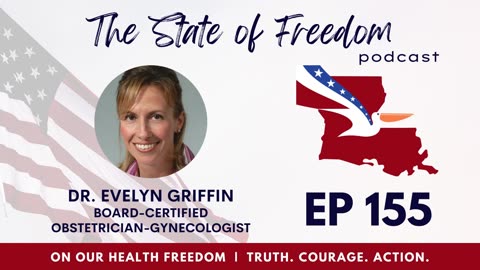 #155 Health Freedom w/ Dr. Evelyn Griffin