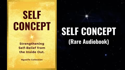 Self Concept - Strengthening Self-Belief from the Inside Out Audiobook