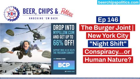 Ep 146 - The Burger Joint | NYC - "Night Shift" - Conspiracy...or Human Nature?