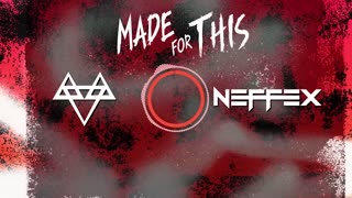 NEFFEX - Made For This