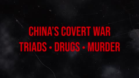 Inside The China Plot to Destroy America From Within: Triads, Drugs & Murder | Documentary