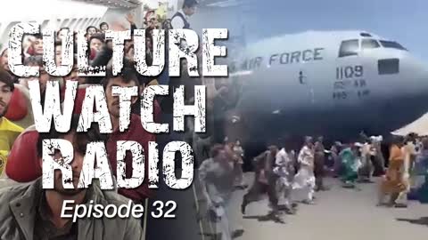 CultureWatch Radio #32 (The one where the Taliban won)