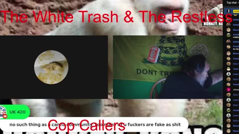 The White Trash & TheRestless - Cop Callers- IRL Ip2alwayslosses
