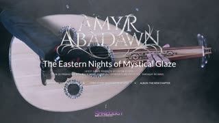The Eastern Nights of Mystical Glaze by Amyr Abadawn