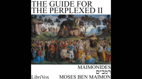 Guide for the Perplexed Part 2 - Maimonides Audiobook