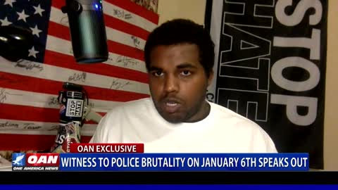 Witness to police brutality on Jan. 6 speaks out