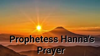 PROPHETESS HANNA'S PRAYER