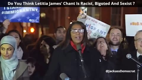 Letitia James' Racist, Bigoted And Sexist Chant Proves What She Is