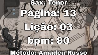 Página: 13 Lição: 03 - Sax. Tenor [80 bpm]