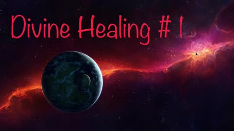 Divine Healing #1