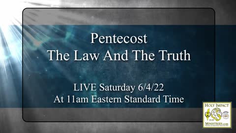 Pentecost The Law And The Truth!