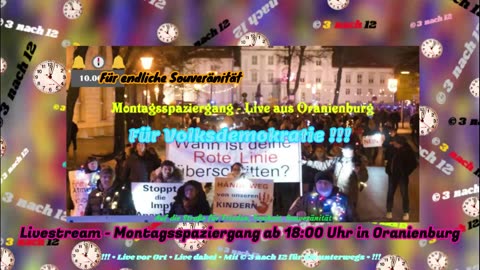 🔔🕕🔔 Montagsspaziergang - Live aus Oranienburg - 10.06.24