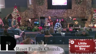 Reset Family Church 12/17/2023 Sunday Service