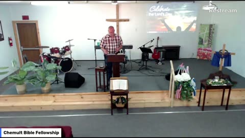 Live From Chemult Bible Fellowship Sunday Morning Service July 2, 2023