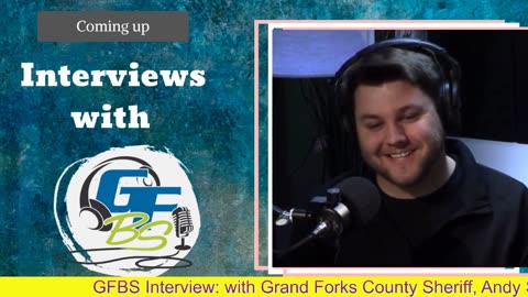 GFBS Interview: with Grand Forks County Sheriff, Andy Schneider