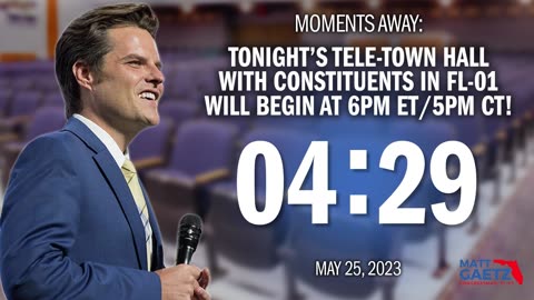 LIVE FROM WASHINGTON, D.C. - Rep. Gaetz Holds FL-01 Tele-Town Hall – May 25, 2023