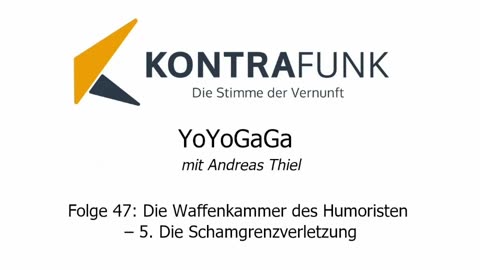 Yoyogaga - Folge 47: Die Waffenkammer des Humoristen – 5. Die Schamgrenzverletzung