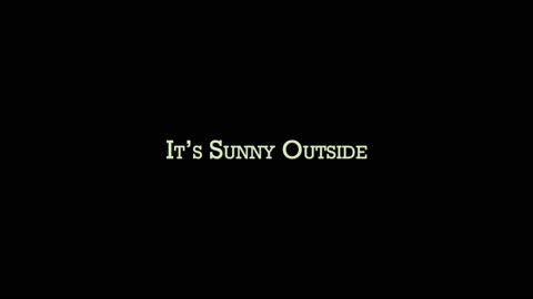 It's Sunny Outside - Trailer