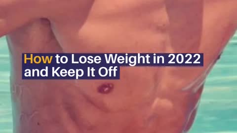 7 Helpful Steps to Lose Weight in 2022 (and Keep it Off)